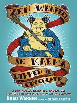 cover image of Zen Wrapped in Karma Dipped in Chocolate